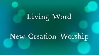 Living Word (with lyrics)