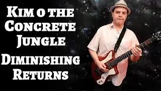 Kim o the Concrete Jungle - Diminishing Returns