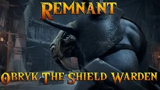 Remnant Subject 2923 - (Hard) Obryk The Shield Warden - Frozen Mist Mod