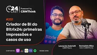 Criador de BI do Bitrix24: primeiras impressões e casos de uso [24Cast #251]