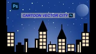 How To Create A Cartoon Night Vector City In Adobe Photosho  #photoshop tutorial#photoshop