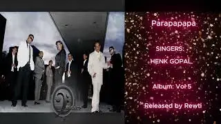 08 Parapapapa | HENK GOPAL | FORMATIE FRIENDS VOL 5 | RELEASED BY REWTI
