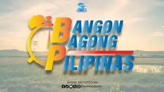 BANGON BAGONG PILIPINAS (January 21, 2026)