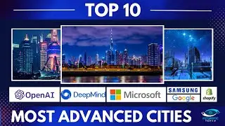 Top 10 Smart Cities of the Future: The Top 10 Cities Leading the Advanced Technology and AI #top10
