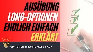 Optionsaus&uuml;bung von LONG-Optionen einfach erkl&auml;rt