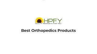 Best Orthopedics Products | HPFY
