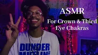 ASMR For Crown And Third Eye Chakra Healing 🔮Unlimited Tingles🔮