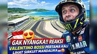 BARU MENDARAT DI LOMBOK, VALENTINO ROSSI LANGSUNG TERKESIMA DENGAN SIRKUIT MANDALIKA 😲🇮🇩