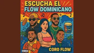 ESCUCHA EL FLOW DOMINICANO