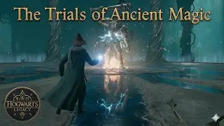 The Trials of Ancient Magics 🔮 | Hogwarts Legacy PS5 LIVE Gameplay | Unlocking Hidden Powers