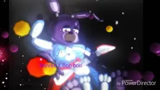 Bonnie X Bon bon part 1
