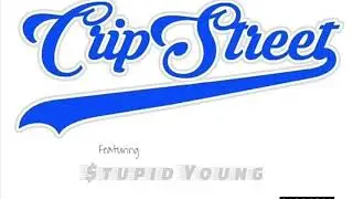 Saviii 3rd - Cripstreet (feat. $tupid Young )