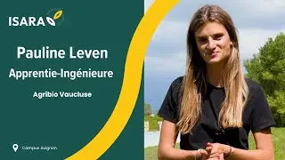 Apprentie-ing&eacute;nieure agronome ISARA - T&eacute;moignage de Pauline