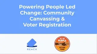 Powering People-Led Change: Community Canvassing and Voter Registration Program Webinar