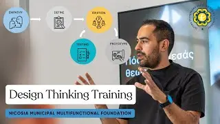 Design Thinking Training at Nicosia Municapilty Multifunctional Center