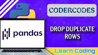 Drop Duplicate Rows | Pandas - Python | CoderCodes
