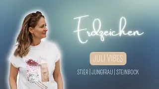 ERDZEICHEN 🌱- STEINBOCK/STIER/JUNGFRAU - JULI 2025 - Aufl&ouml;sung alter Seelenvertr&auml;ge und Neustart
