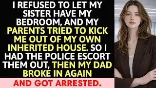 I Refused To Let My Sister Have My Bedroom, And My Parents Tried To…