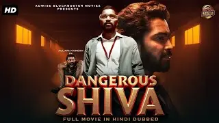 Allari Naresh ''DANGEROUS SHIVA'' | Blockbuster Hindi Dubbed Full Action Movie | South Movie | Movie
