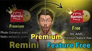 Remini Premium Free Mein Kaise Use Karein | Video Enhance Without Ads 2025 | 100% Working Trick!