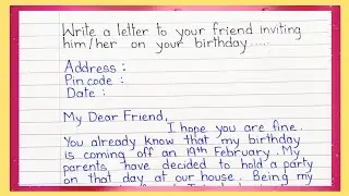 Write a letter to your Friend inviting him/her on your Birthday | Informal Letter  Invitation letter