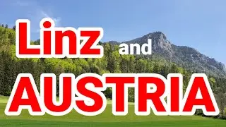 Linz and (a very damp) Austria