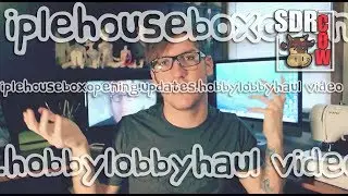 IplehouseBoxOpening&Updates&HobbyLobbyHaul Video