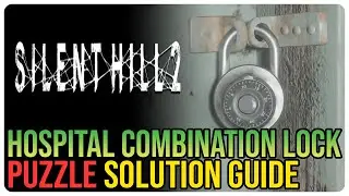 Brookhaven Hospital D1 Lock Combination Silent Hill 2 Remake