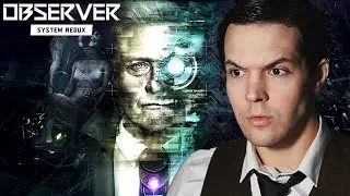 From Silent Hill 2 Remake devs (Bloober Team) - Observer: System Redux Gameplay Playthrough PART 1