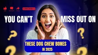 Vets Honest Reviews On The Top 7 Dog Chew Bones In 2025