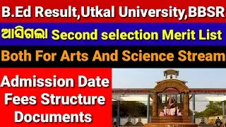 B Ed Result,Utkal University,2nd Selection Merit List,Arts And Science,BA BEd,BSc BEd,Admission Date