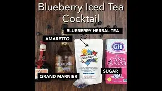 BLUEBERRY ICED TEA COCKTAIL