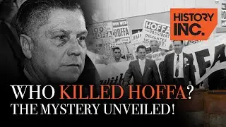 The Forbidden Truth, Was Jimmy Hoffa a Victim of a CIA Conspiracy?