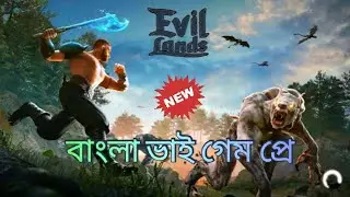 Evil Lands Bangla vai game play