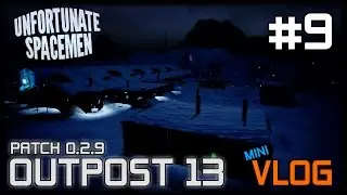 OUTPOST 13 - Unfortunate Spacemen