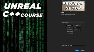 Setting up An Unreal Project for C++ Development - Unreal C++ Course #1