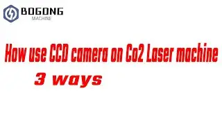 How use Ruida CCD camera Laser cutting Machine and set up on Co2 engraving machine