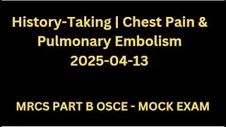 History-Taking | Chest Pain & Pulmonary Embolism