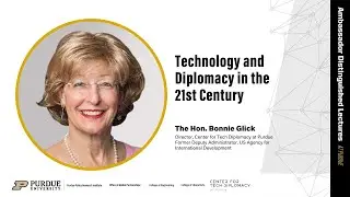 Bonnie Glick - Technology and Diplomacy in the 21st Century