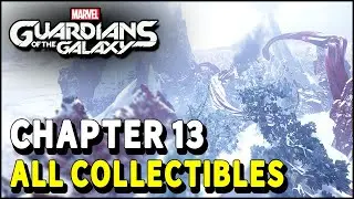 Marvel's Guardians of the Galaxy Chapter 13 ALL COLLECTIBLES (Against all odds)