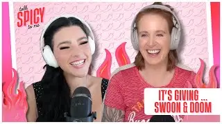 Dating as a Romance Author (Swoon, Red Flags & Reality) | Talk Spicy to Me Ep. 9