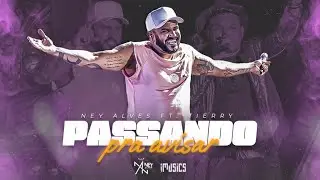Ney Alves - Passando Pra Avisar - Novo DVD