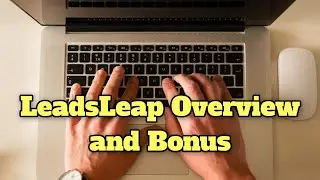 LeadsLeap Overview and Benefits