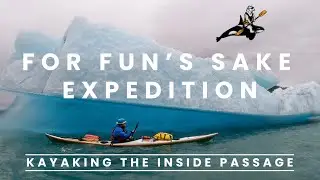 For Fun's Sake Expedition of the Inside Passage TRAILER