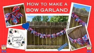 How to make a Bow Garland