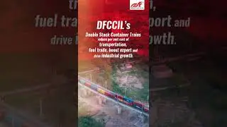 DFCCIL&rsquo;s Double Stack Trains