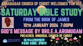 10-01-26 SATURDAY BIBLE STUDY FROM JAMES 2:20-23 BY BRO.E.A.ARUMUGAM PREACHER DGL CHURCH OF CHRIST