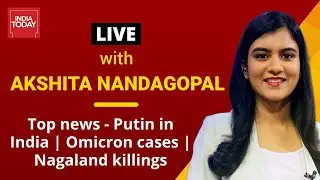 Watch top news headlines and developing stories of the day with Akshita Nandagopal | #ITLive