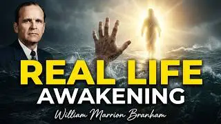 Awakening Jesus In Real Life || William Branham