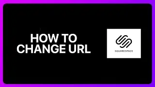 How To Change URL In Squarespace Tutorial